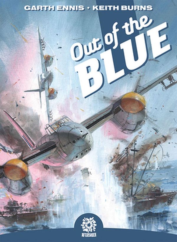 Cover Art for 9781949028485, OUT OF THE BLUE: The Complete Series HC by Garth Ennis