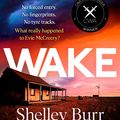 Cover Art for 9781529394696, Wake by Shelley Burr