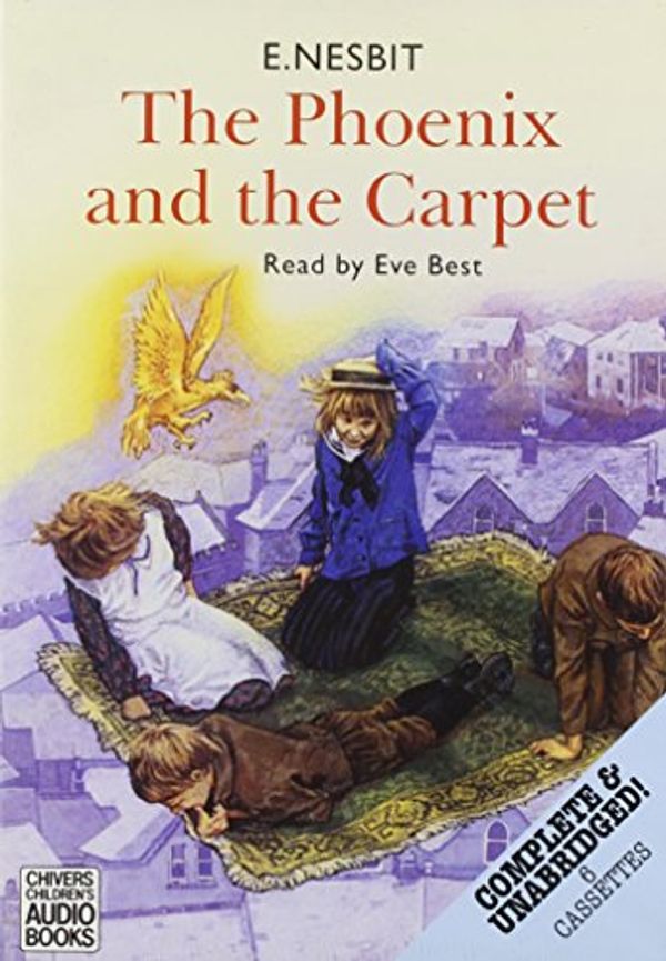 Cover Art for 9780754063216, The Phoenix and the Carpet by E. Nesbit