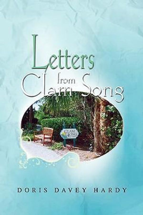 Cover Art for 9781441508393, Letters from Clam Song by Doris Davey Hardy