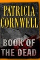 Cover Art for B007BEOIWE, Book of the Dead by Patricia Cornwell