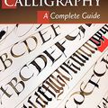 Cover Art for 0011557012941, Calligraphy: A Complete Guide by Julien Chazal