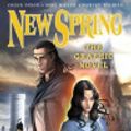 Cover Art for 9781466840478, New Spring: The Graphic Novel by Robert Jordan, Chuck Dixon, Mike Miller, Harvey Tolibao
