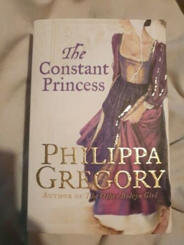Cover Art for 9780007425273, The Constant Princess by Philippa Gregory