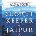Cover Art for 9781867256908, The Secret Keeper of Jaipur by Alka Joshi