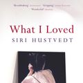 Cover Art for 9780340682388, What I Loved by Siri Hustvedt