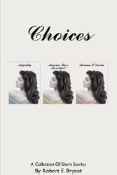 Cover Art for 9781425974626, Choices by Bryant, Robert E.