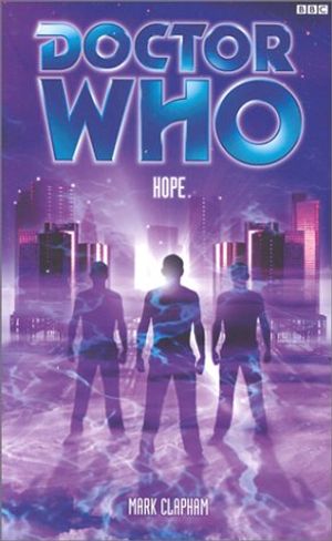 Cover Art for 9780563538462, Doctor Who: Hope by Mark Clapham