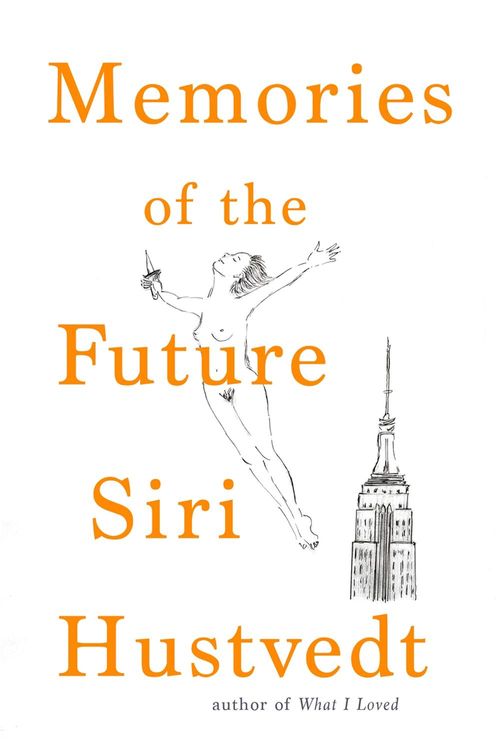 Cover Art for 9781473694415, Memories of the Future by Siri Hustvedt