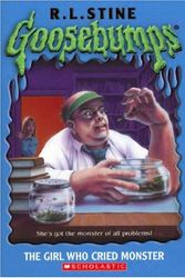 Cover Art for 9780439693530, The Girl Who Cried Monster (Goosebumps) by R L. Stine