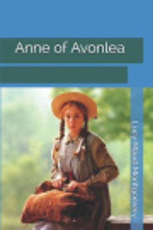 Cover Art for 9781090322944, Anne of Avonlea by Lucy Maud Montgomery