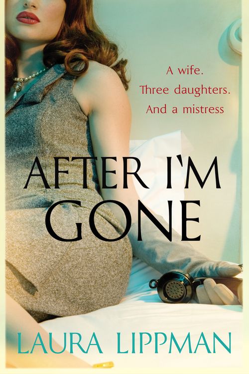 Cover Art for 9780571299676, After I'm Gone by Laura Lippman