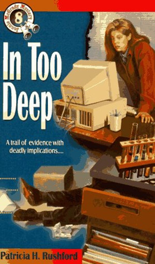 Cover Art for 9781556615610, In Too Deep by Patricia H. Rushford