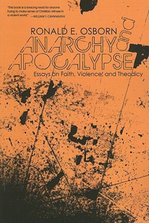 Cover Art for 9781606089620, Anarchy and Apocalypse by Osborn, Ronald  E.