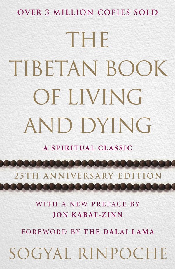 Cover Art for 9781846045387, The Tibetan Book Of Living And Dying by Sogyal Rinpoche