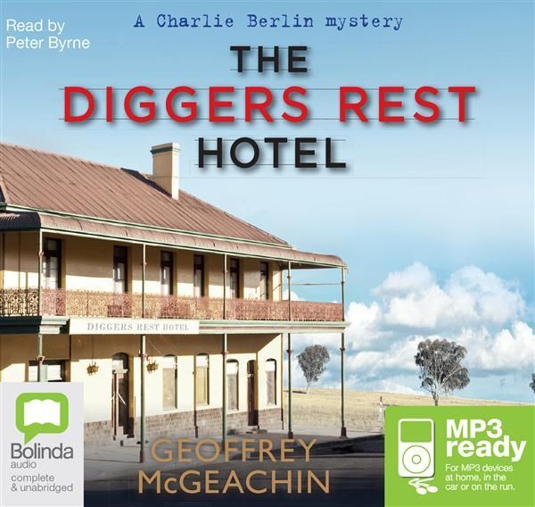 Cover Art for 9781743153420, The Diggers Rest Hotel by Geoffrey McGeachin