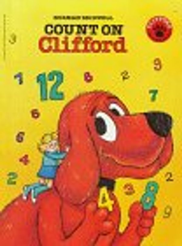 Cover Art for 9780590336147, Count on Clifford (Clifford the Big Red Dog) by Norman Bridwell