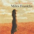 Cover Art for 9780860681939, My Brilliant Career by Miles Franklin