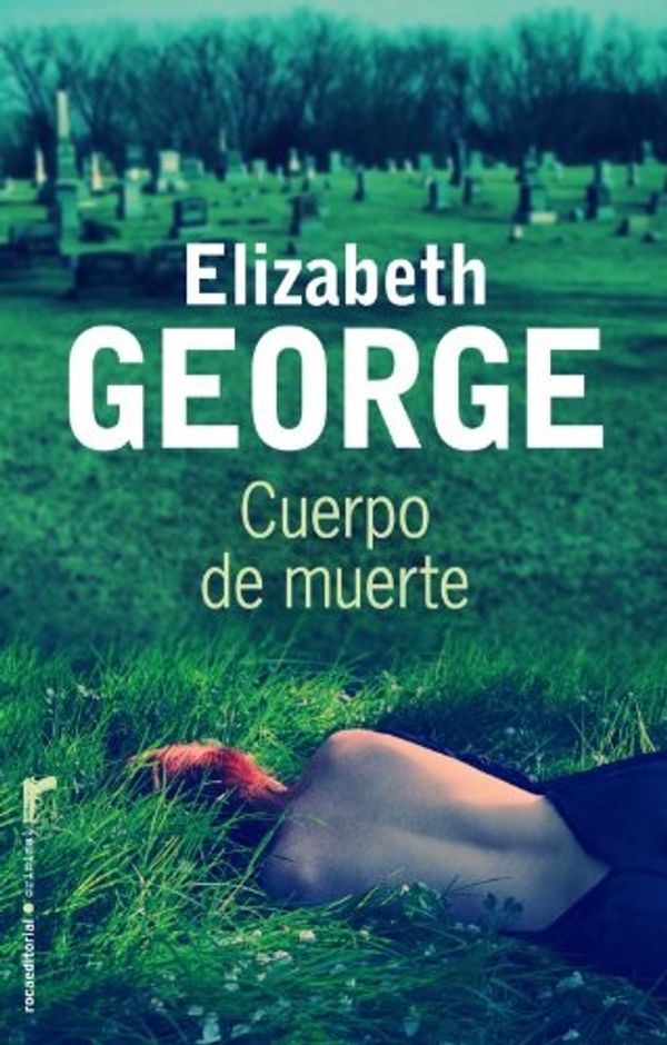 Cover Art for 9788499181769, Cuerpo de muerte / This body of death by Elizabeth George