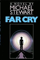 Cover Art for 9780881910148, Far Cry by Michael Stewart