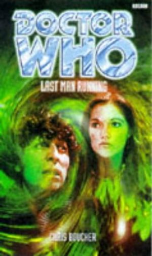 Cover Art for 9780563405948, Doctor Who: Last Man Running by Chris Boucher