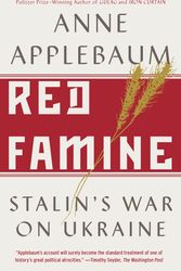 Cover Art for 9780804170888, Red FamineStalin's War on Ukraine by Anne Applebaum