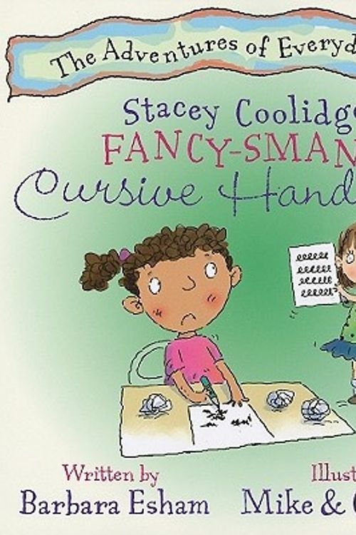 Cover Art for 9781603364621, Stacey Coolidge’s Fancy-Smancy Cursive Handwriting by Barbara Esham