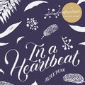 Cover Art for 9781460708590, In a Heartbeat: A #LoveOzYA Short Story by Alice Pung