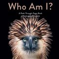 Cover Art for 9781760760359, Who Am I?: A Peek-Through-Pages Book of Endangered Animals by Tim Flach