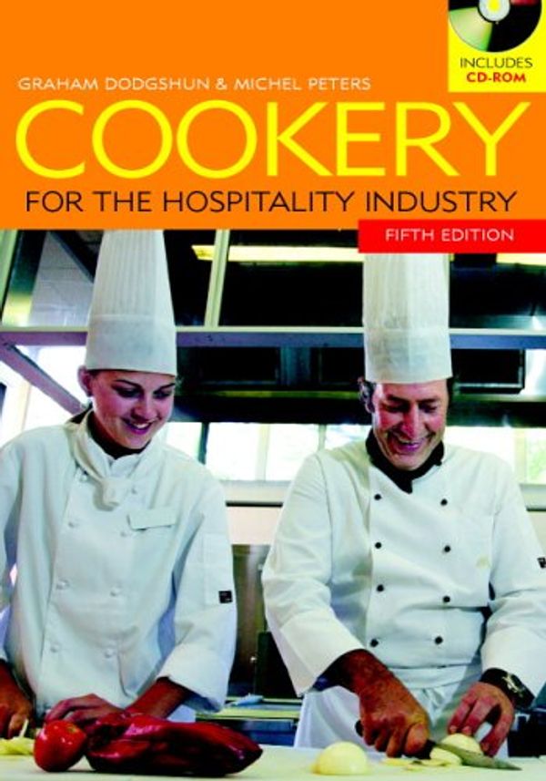 Cover Art for 9780521547581, Cookery for the Hospitality Industry with CD-ROM by Graham Dodgshun, Michel Peters