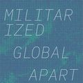 Cover Art for 9781478013006, Militarized Global Apartheid by Catherine Besteman