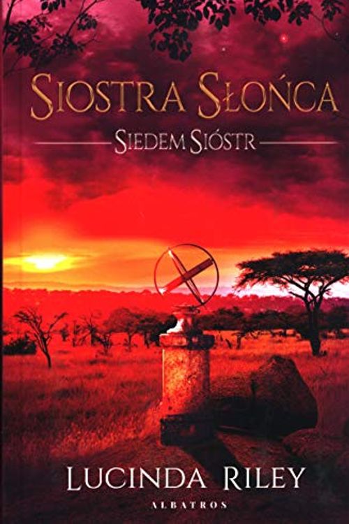 Cover Art for 9788381258913, Siostra Słońca: Siedem Sióstr Tom 6 by Lucinda Riley