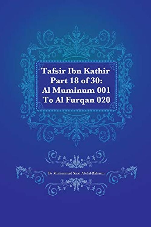 Cover Art for 9781480065994, Tafsir Ibn Kathir Part 18 of 30 by Muhammad S Abdul-Rahman