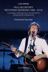 Cover Art for 9788890912214, Paul McCartney: Recording Sessions (1969-2013) by Luca Perasi