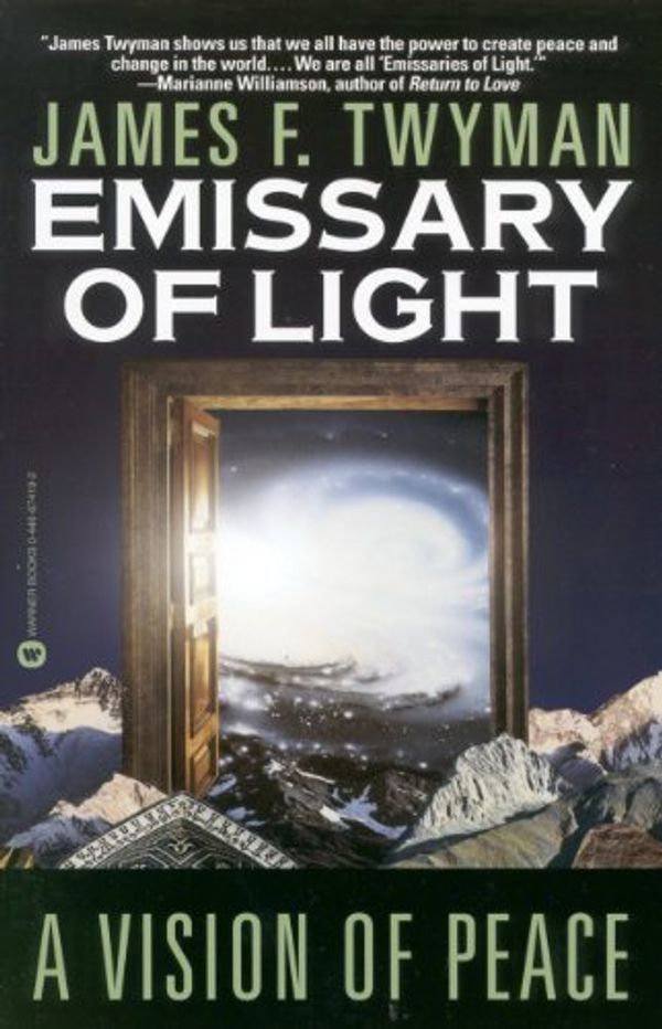 Cover Art for B00FOUP8U8, Emissary of Light: A Vision of Peace by James F. Twyman