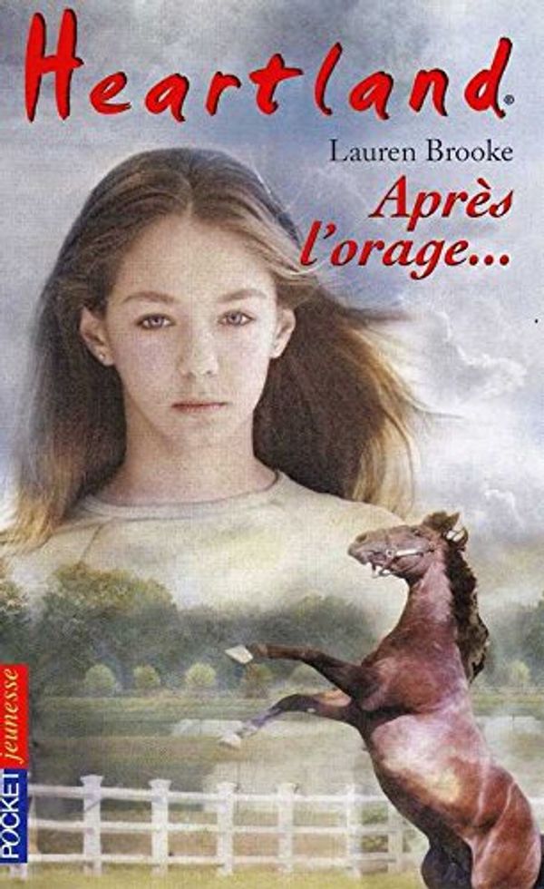 Cover Art for 9782266099615, Heartland n02 aprÃ¨s l'orage (French Edition) by Lauren Brooke