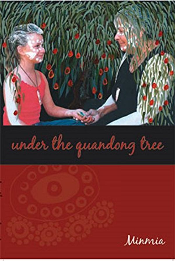 Cover Art for 9780646483481, Under the Quandong Tree by Minmia (Maureen Smith)