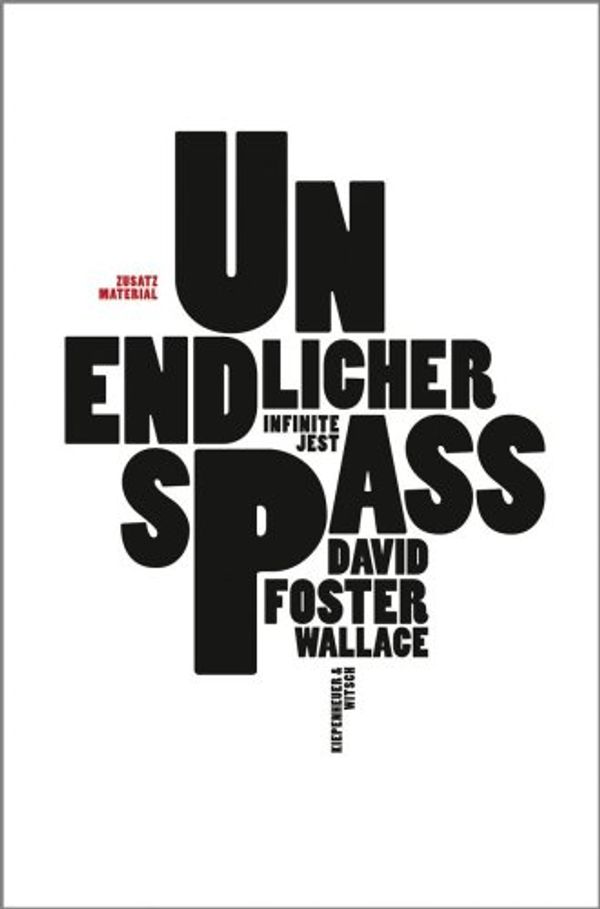 Cover Art for 9783462041750, David Foster Wallace, unendlicher Spass, Zusatzmaterial by Ulrich Blumenbach