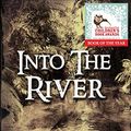 Cover Art for B00FKE3XUU, Into the River by Ted Dawe