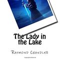 Cover Art for 9781517322304, The Lady in the Lake by Raymond Chandler