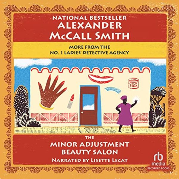 Cover Art for B00FK9CHTS, The Minor Adjustment Beauty Salon: No. 1 Ladies' Detective Agency, Book 14 by Alexander McCall Smith