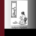 Cover Art for 9781595478641, The Book of Tea by Kakuzo Okakura