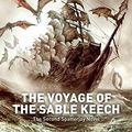Cover Art for 9781597805100, The Voyage of the Sable Keech by Neal Asher
