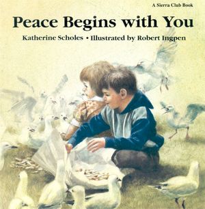 Cover Art for 9780316774406, Peace Begins With You by Katherine Scholes