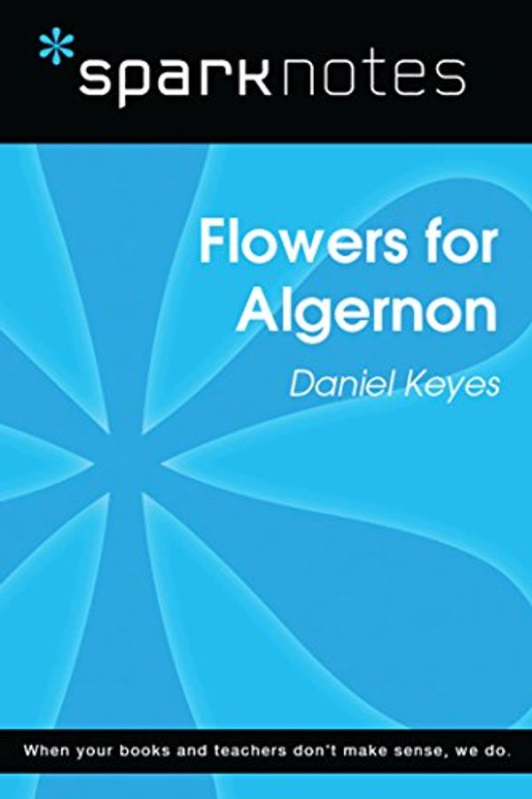 Cover Art for B0759XTM8M, Flowers for Algernon (SparkNotes Literature Guide) (SparkNotes Literature Guide Series) by SparkNotes