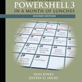 Cover Art for 9781617291081, Learn Windows PowerShell 3 in a Month of Lunches by Don Jones