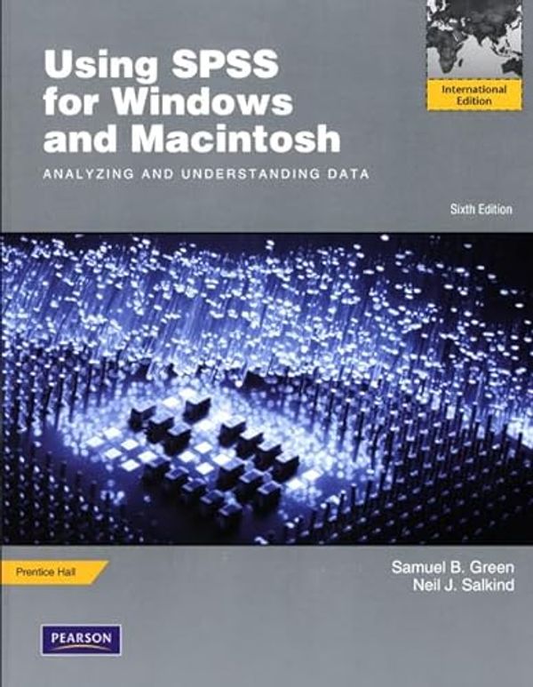 Cover Art for 9780205670307, Using SPSS for Windows and Macintosh by Green, Samuel B., Salkind, Neil J.