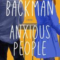 Cover Art for B082J5KYG6, Anxious People: A Novel by Fredrik Backman