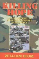 Cover Art for 9780864866264, Killing Hope: U.S. Military and C.I.A. Interventions Since World War II-Updated by William Blum