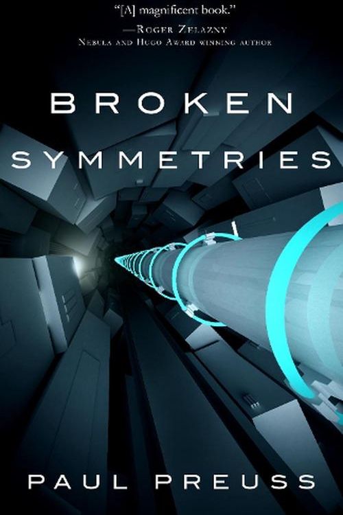 Cover Art for 9781682301562, Broken Symmetries by Paul Preuss